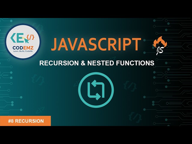 Recursion & Nested Functions