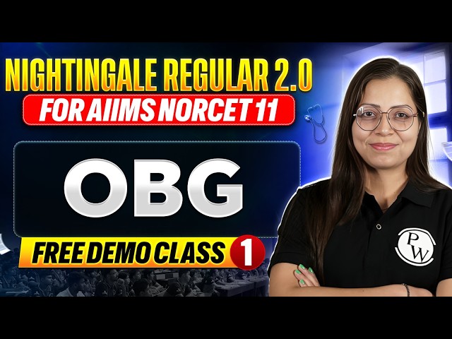 AIIMS NORCET 11 Obstetrics and Gynaecology (OBG) | 👉 Nightingale Regular 2.0 🔥 | FREE Demo Class 1