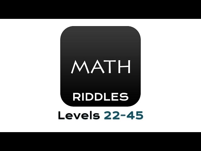 Math Riddles App - Levels 22-45