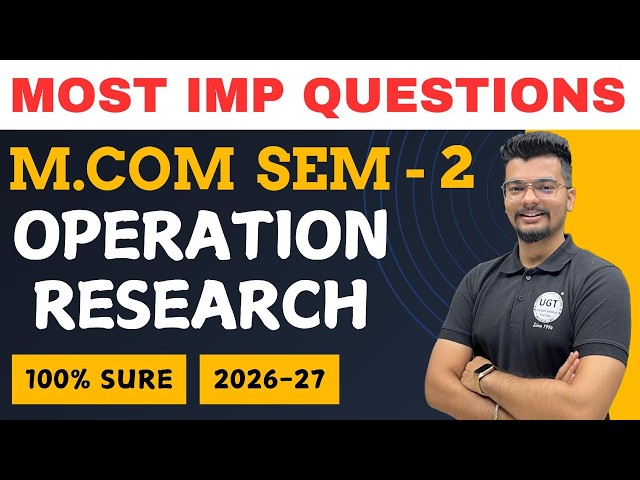 Operation Research | Mcom Sem 2 | Most Important Questions | Strategy | Paper Pattern | UGT