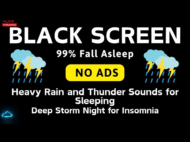 🔴 Heavy Rain and Thunder Sounds Black Screen for Sleeping No Ads | Deep Storm Night for Insomnia