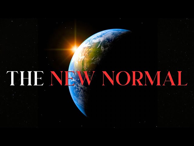 THE NEW NORMAL | 2026 — 2028 | The Unseen Being Seen | Our Beginning |