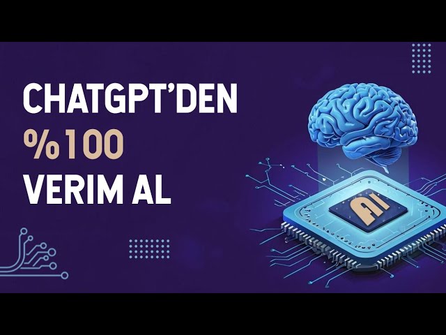 ChatGPT'den %100 Verim Al: Bu 3 Profesyonel Taktiği Mutlaka Dene | Prompt Mühendisliği Serisi #2