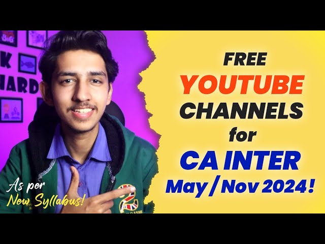 Best Free YouTube Channels for CA Intermediate May / Nov 2024 🔥 | As per ICAI New Study Material
