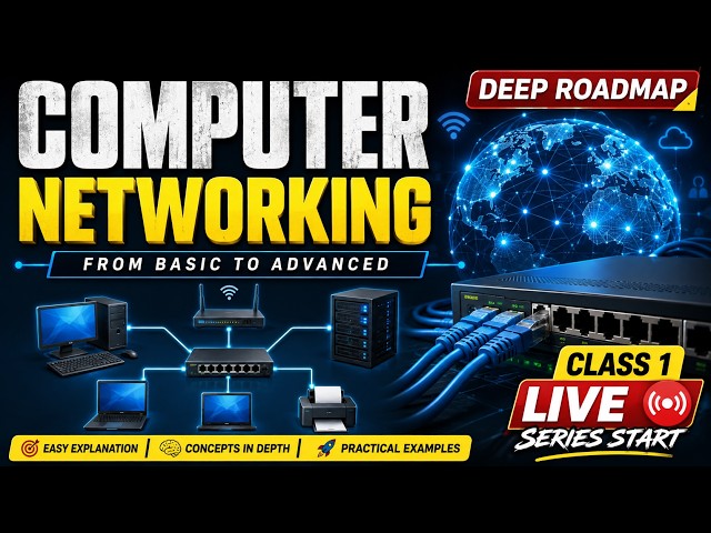 **Computer Networking in Deep 🔥 | Class 1 LIVE | Networking Fundamentals | Complete Roadmap 2026**