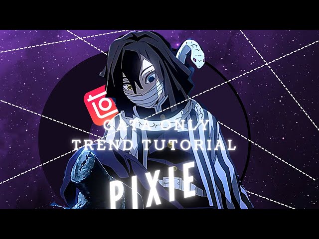 Edit like me on InShot [Gata Only] | obanai edit | Tutorial | PIXIE 