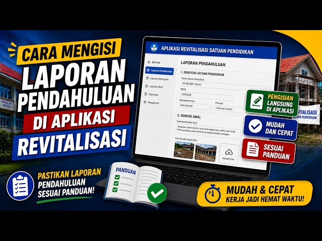Cara Mengisi Laporan Pendahuluan di Aplikasi Revitalisasi