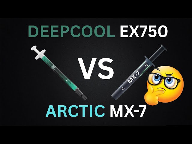 Testing Deepcool EX750 Thermal Paste vs Arctic MX-7. Surprising results!