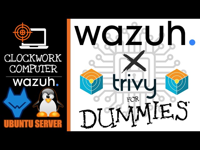 🕵️WAZUH📊 26. TRIVY 🐋 CONTAINER VULNERABILITIES | INTEGRATION WITH WAZUH