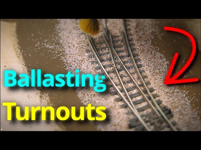 Ballasting Model Railroad Turnouts: Tips and Tricks for Realistic Results