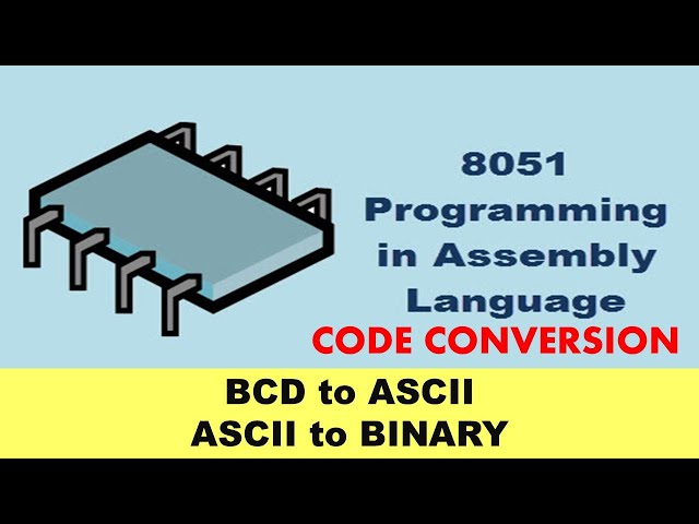 Code Conversion || BCD to ASCII || ASCII to Binary || Lecture 14