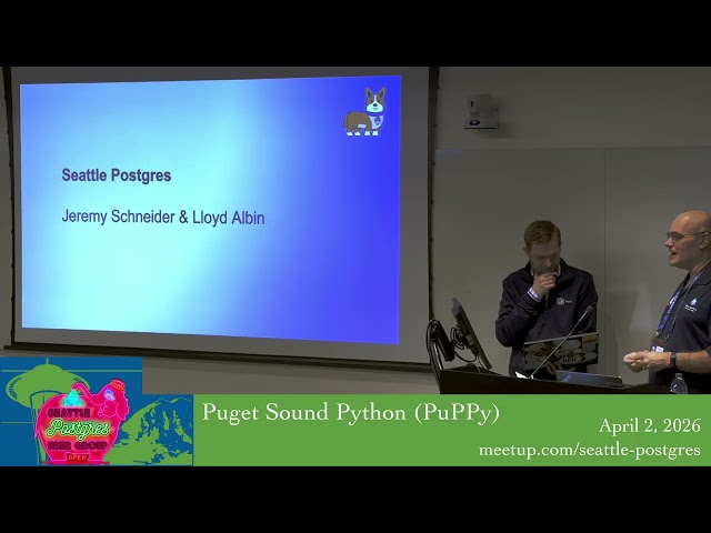 SEAPUG and PuPPy - Benchmarking, Schema Migrations, Retrieval-Augmented Gen AI on Python & Postgres