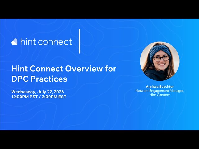 Hint Connect Overview for DPC Practices