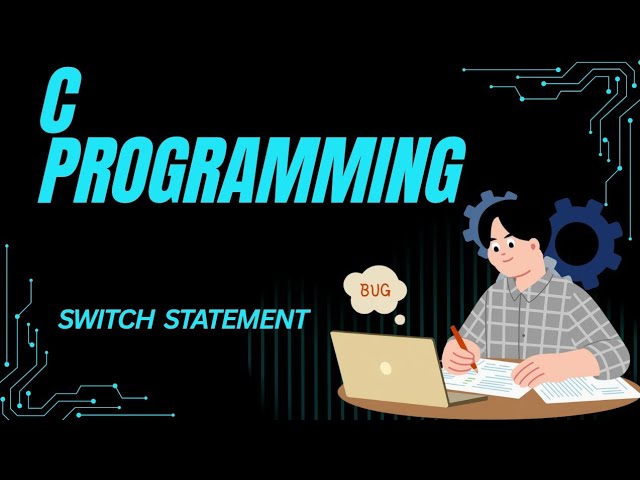 Switch statement of "C  programming "