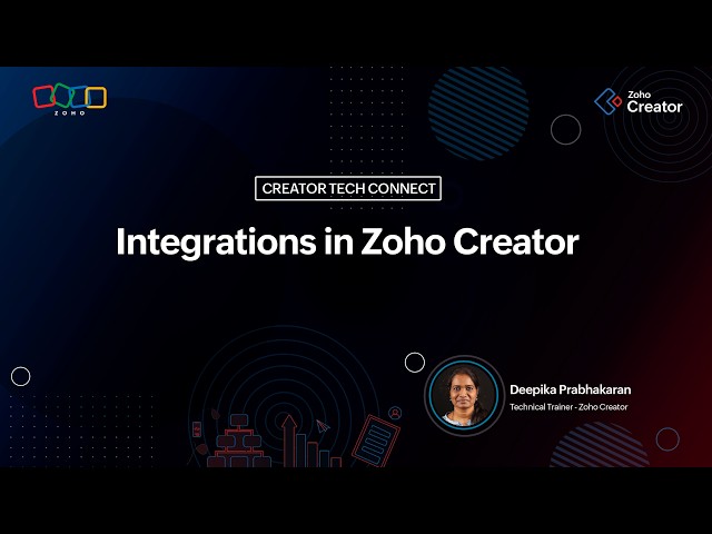 Creator Tech Connect 2026 "Integrations in Zoho Creator"