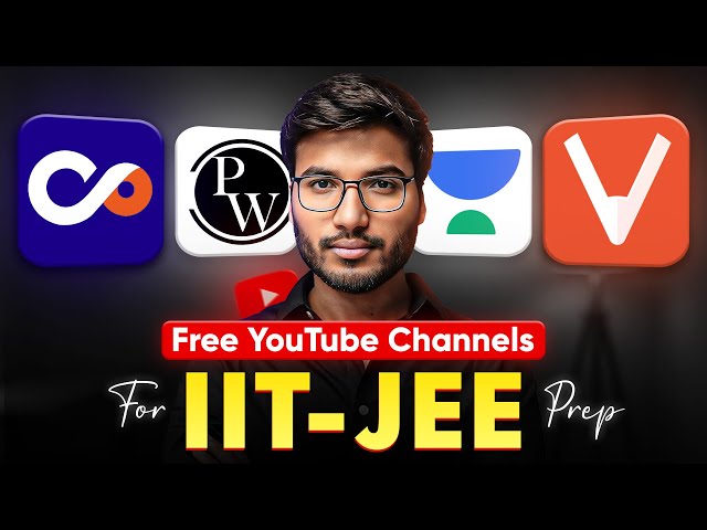 Top SECRET YouTube Channels for IIT-JEE | Save ₹4 Lakhs of Coaching!