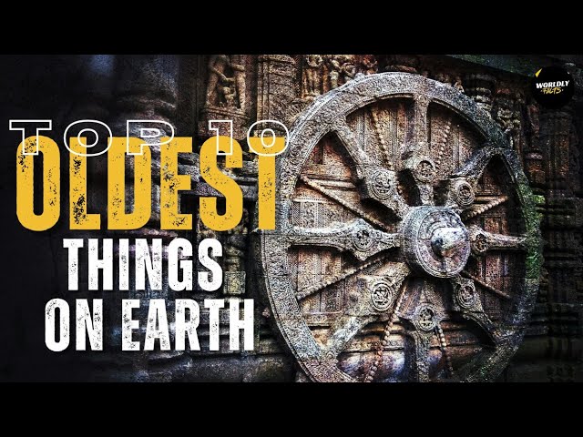 10 Oldest Things Found on Earth – Number 1 is From Space!