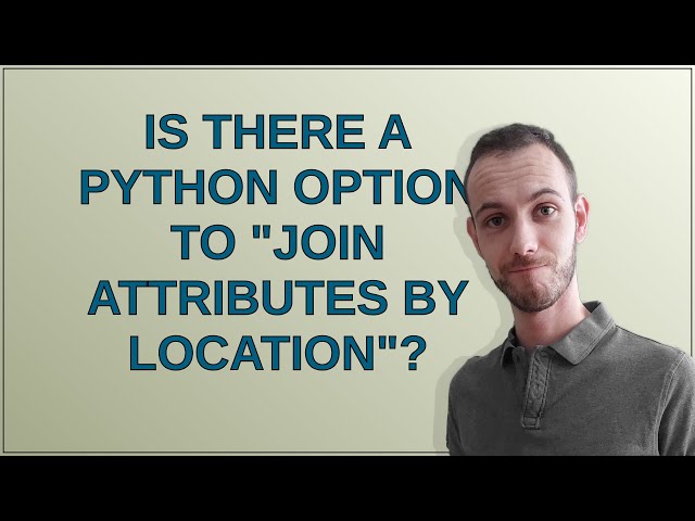 Gis: Is there a python option to "join attributes by location"?