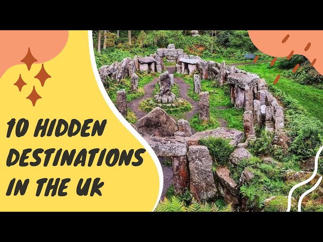 10 Best Hidden Destinations In The UK | UK Hidden Gems