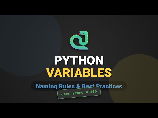 Python Variables Explained: Naming Rules & Best Practices (2026)