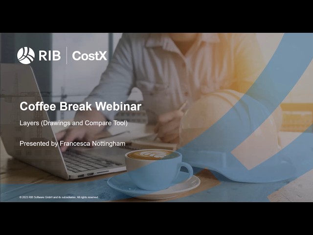 RIB CostX Coffee Break - Working with Layers in Drawings and the Compare Tool
