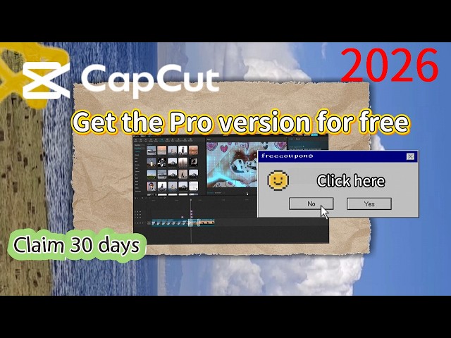 How to Get CapCut Pro FREE for 30 Days (2026 Update) – Unlock All VIP Features on PC, Mobile & Web