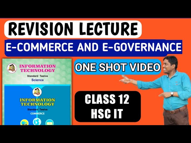 Revision LEcture ECommerce and Egovernance class 12 HSC IT new syllabus 2021