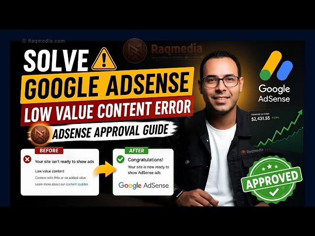 AdSense Approval | The Only Guide You Need to Solve Low Value Content Error