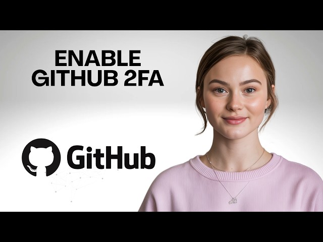 How to Enable GitHub 2FA Step by Step