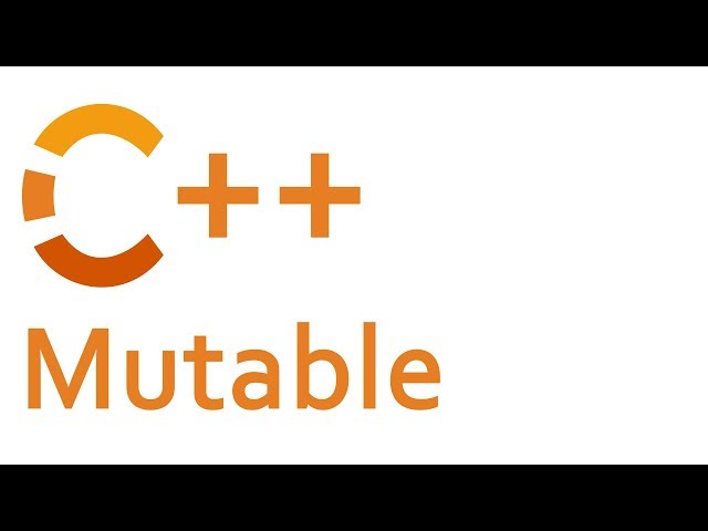 The Mutable Keyword in C++
