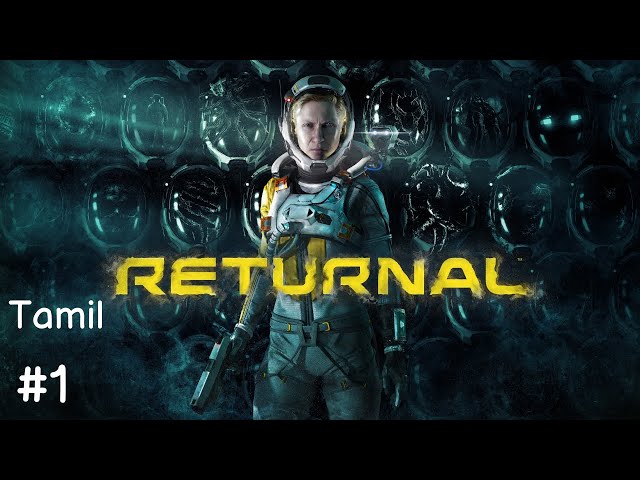 Returnal  | Part 1 | TAMIL | PS5 Gameplay Walkthrough (Full Game)