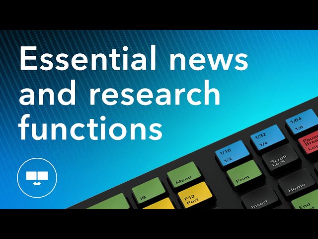 Bloomberg Terminal Essentials: News and Research