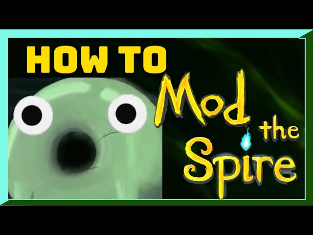 How to Mod Slay the Spire!