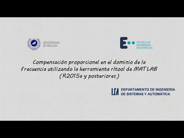 Compensación proporcional en frecuencia utilizando la herramienta rltool de MATLAB