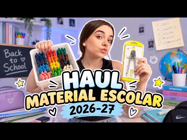 TODO MI MATERIAL ESCOLAR PARA ESTE AÑO✨ HAUL MATERIAL ESCOLAR 2026-27📚