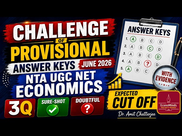 CHALLENGE of PROVISIONAL ANSWER KEYS JUNE 2026 NTA UGC NET ECONOMICS by Dr Amit Chatterjee