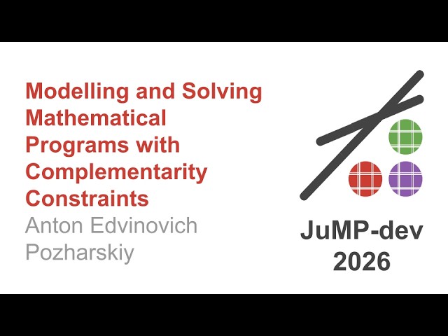 Modelling and Solving Mathematical Programs with Complementarity Constraints | Anton Pozharskiy