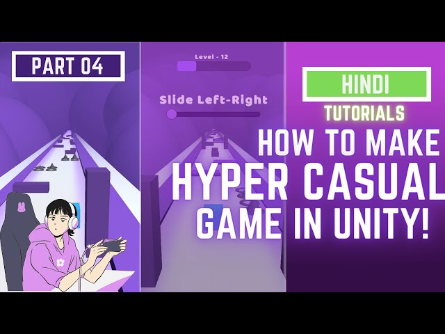 #04 Master Unity Game Development in Hindi | Step-by-Step Tutorial Series  | Tutorials from Scratch