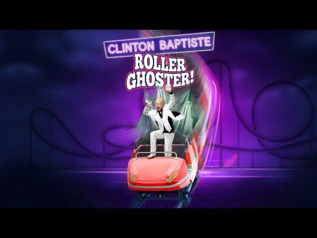CLINTON BAPTISTE'S ROLLERGHOSTER LIVE!