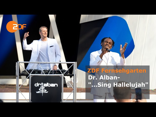 Dr. Alban – ...Sing Hallelujah | ZDF-Fernsehgarten