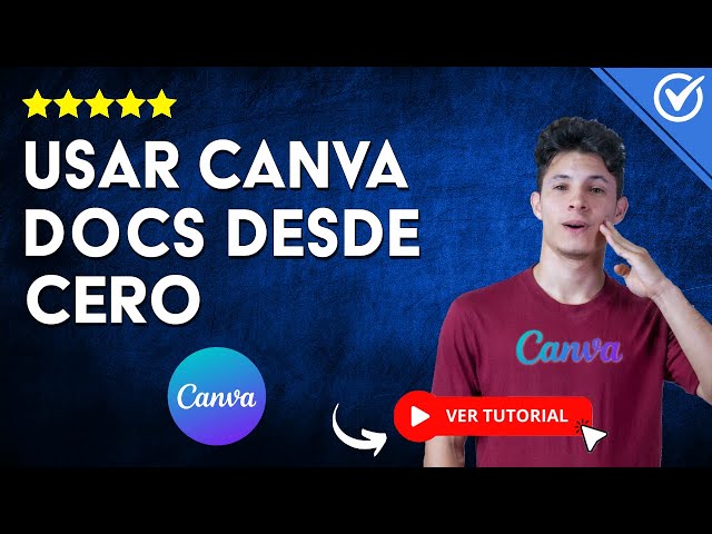 Cómo Usar CANVA DOCS Desde CERO 2025 | 💻 Crea Documentos 5 Veces Más Rápido 💻