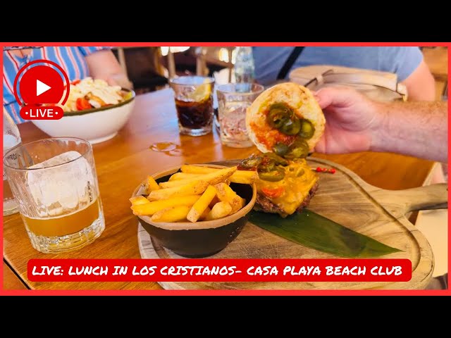 🔴LIVE: Beach Club LUNCH in Casa Playa Los Cristianos- Tenerife Beach View Restaurant ☀️ 