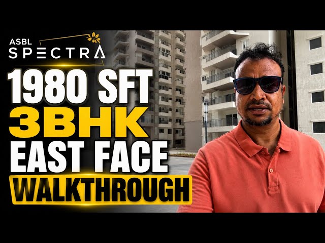 ASBL Spectra 1980 SFT 3BHK East Facing | D Block | Complete Walkthrough | Financial District