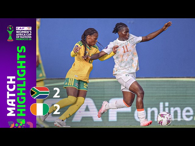 South Africa 2-2 Côte d'Ivoire | Match Highlights l TotalEnergies WAFCON 2026 l Group B