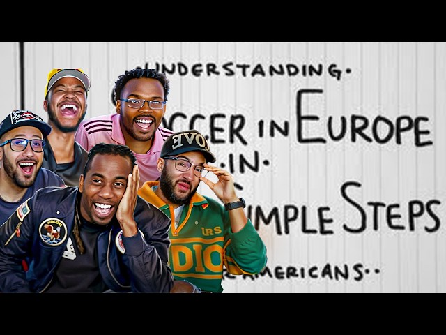 Americans React to Understanding European Soccer in Four Simple Steps: A Guide For Americans