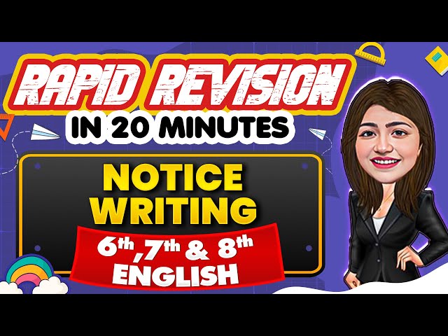 Notice Writing - Rapid Revision in 20 Minutes🔥|| English, Class 6th, 7th & 8th📚
