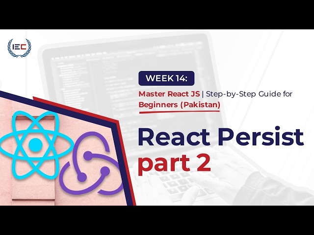 Redux Persist in React JS Explained | Keep Data After Refresh (Part 2 Urdu Guide)