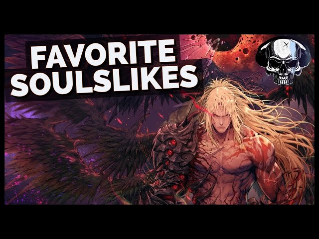 My Favorite Soulslike Games