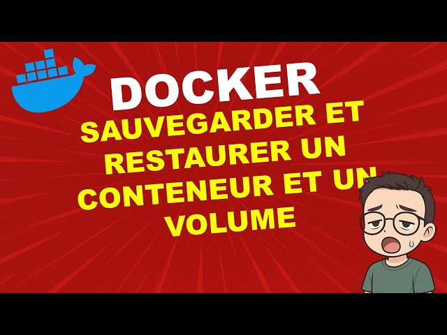 DOCKER : Sauvegarder et restaurer Docker (Debian 13)