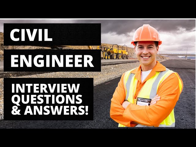 Civil Engineer Interview Questions and Answers